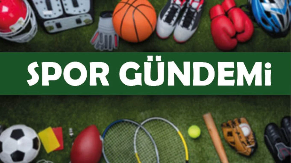 1 Haziran Pazar Spor Gündemi
