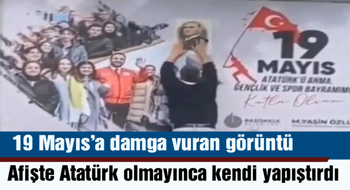 19 Mayıs'a damga vuran görüntü