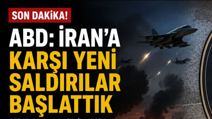 ABD: İran'a karşı yeni saldırılar başlattık