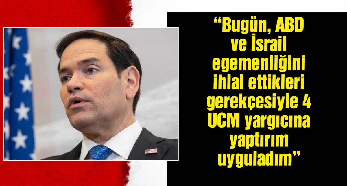 ABD'den 4 Uluslararası Ceza Mahkemesi yargıcına yaptırım kararı
