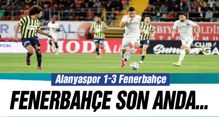 Alanyaspor sahasında Fenerbahçe'ye 3-1 yenildi 