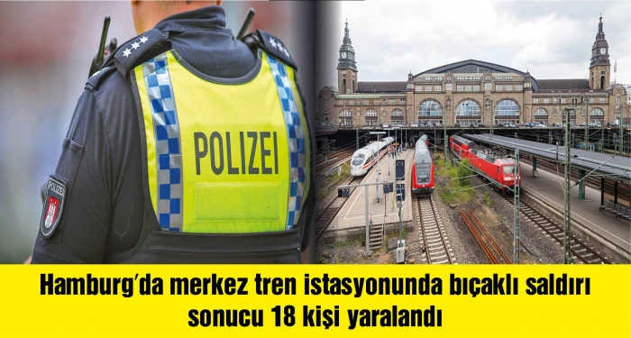 Almanya'da tren istasyonunda bıçaklı saldırı: 18 yaralı
