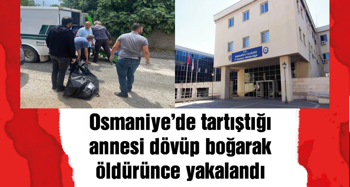 Annesini dövüp, boğan şüpheli tutuklandı