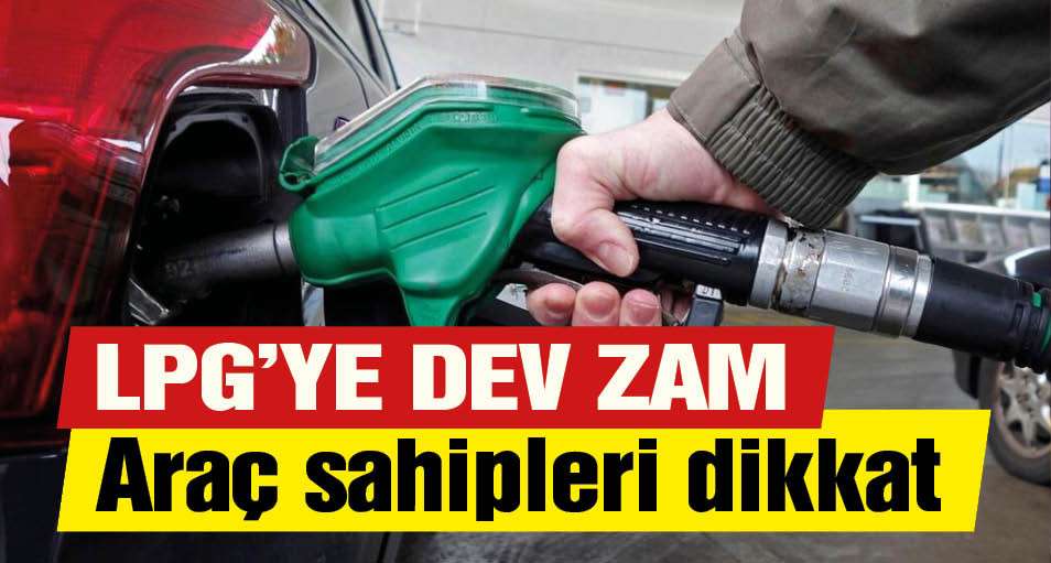 Araç Sahipleri Dikkat: LPG'ye Büyük Zam Geliyor