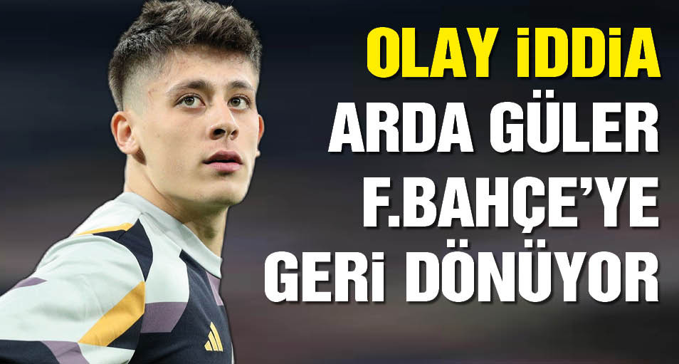 Arda Güler, Fenerbahçe'ye Dönüyor Mu?