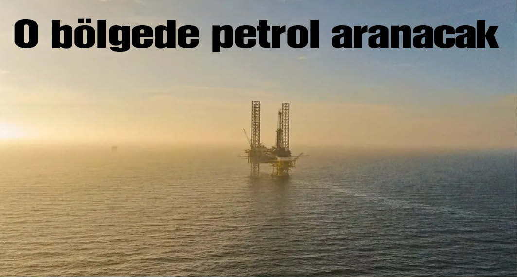 Bakan Bayraktar tarih vererek duyurdu: O bölgede petrol aranacak