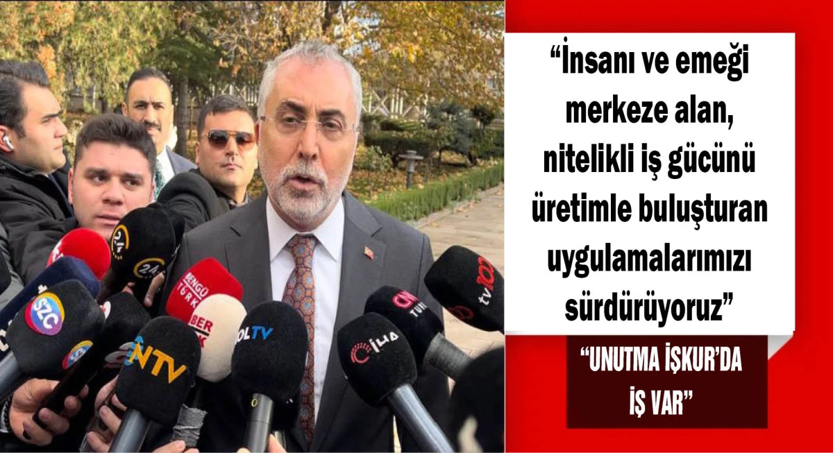 Bakan Işıkhan: 5 ayda 590 bin işe yerleştirmeye aracılık ettik