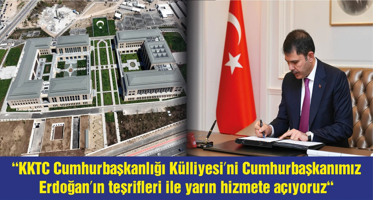 Bakan Kurum: Kıbrıs'ımıza imza bir eseri daha kazandırıyoruz