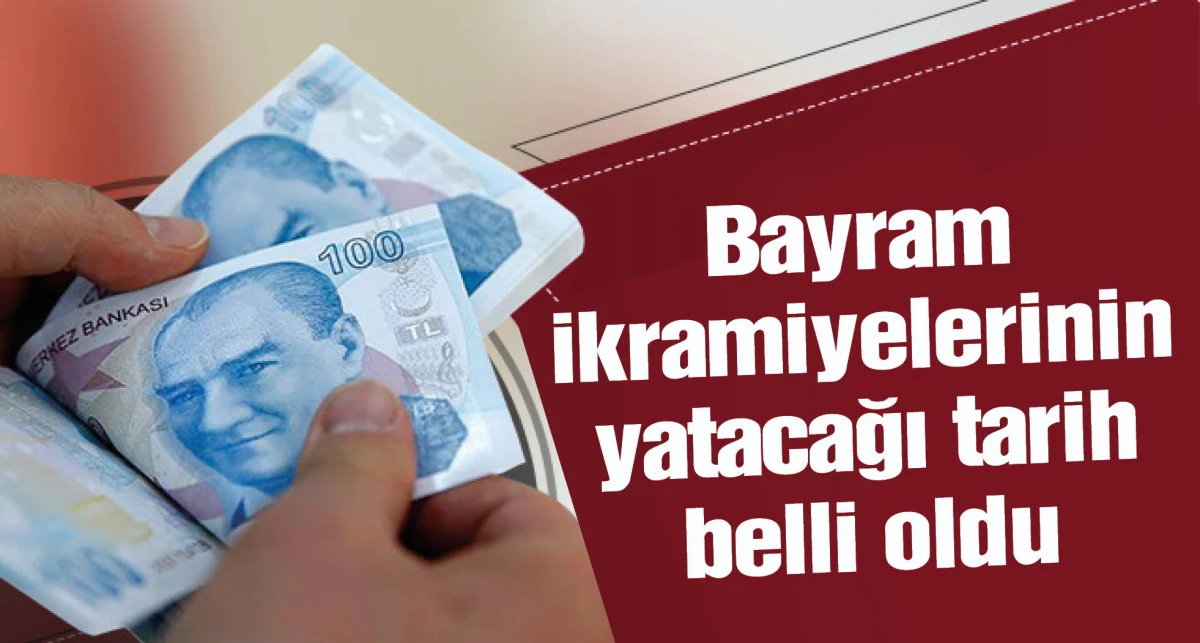 Emekli bayram ikramiyeleri 31 Mayıs-4 Haziran arasında yatırılacak