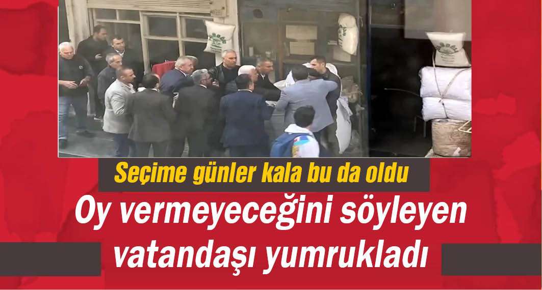 Belediye Başkanı Kendisine Oy Vermeyeceğini Söyleyen Vatandaşı Yumrukladı!