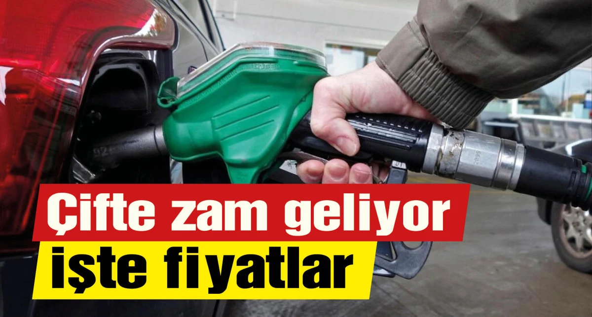Benzin ve motorine yine yeniden dev gibi çifte zam geliyor!