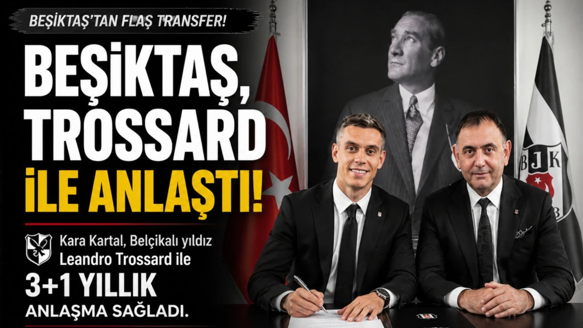 Beşiktaş, Trossard ile 3+1 yıllık anlaşma sağladı