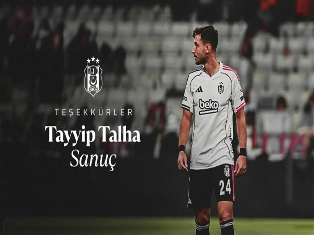 Beşiktaş'ta Tayyip Talha Sanu&ccedil;, &Ccedil;aykur Rizespor'a transfer oldu