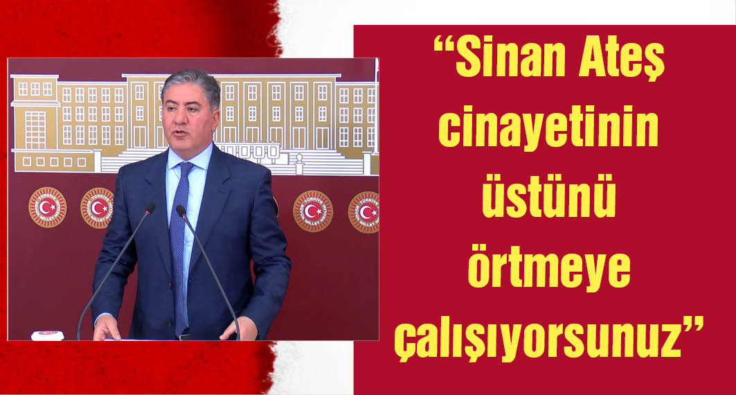 CHP'li Emir: Tüm Türkiye, Sinan Ateş cinayetinin siyasi olduğunu biliyor