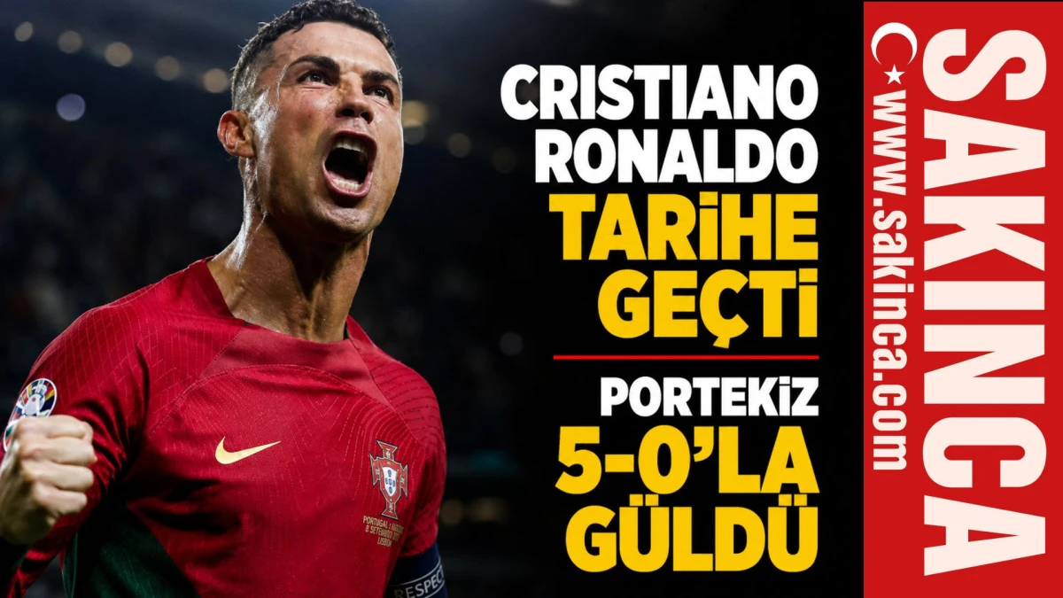 Cristiano Ronaldo tarihe ge&ccedil;ti, Portekiz 5-0&rsquo;la g&uuml;ld&uuml;