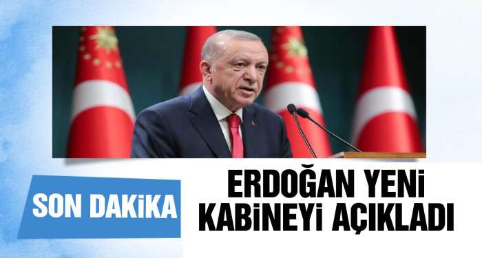 Cumhurbaşkanı Erdoğan yeni kabineyi açıkladı... İşte bakanların listesi