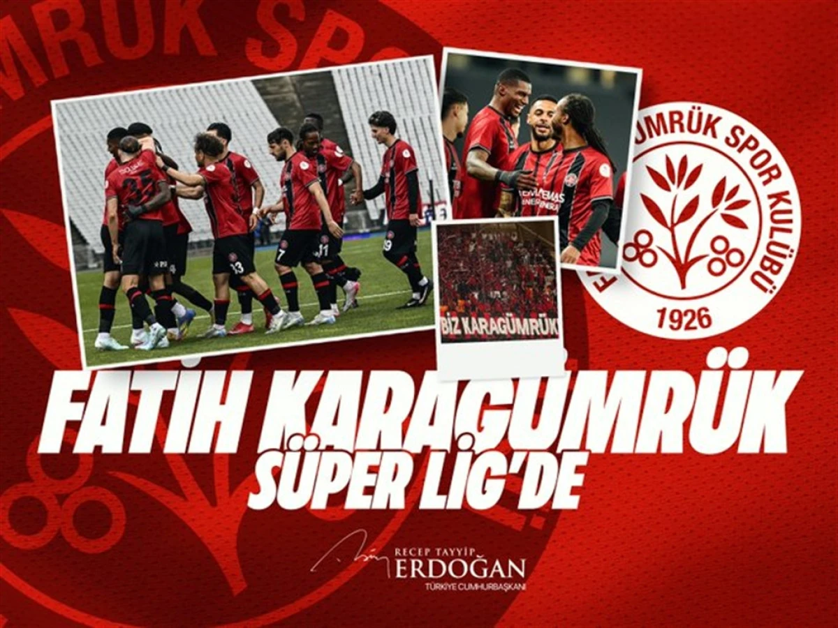 Cumhurbaşkanı Erdoğan'dan Süper Lig'e yükselen Fatih Karagümrük için tebrik mesajı