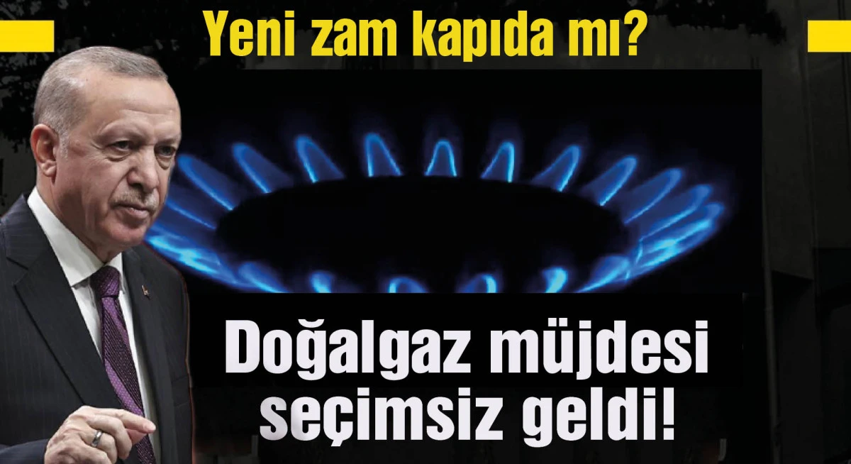 Doğalgaz müjdesi seçimsiz geldi! Yeni zam kapıda mı?