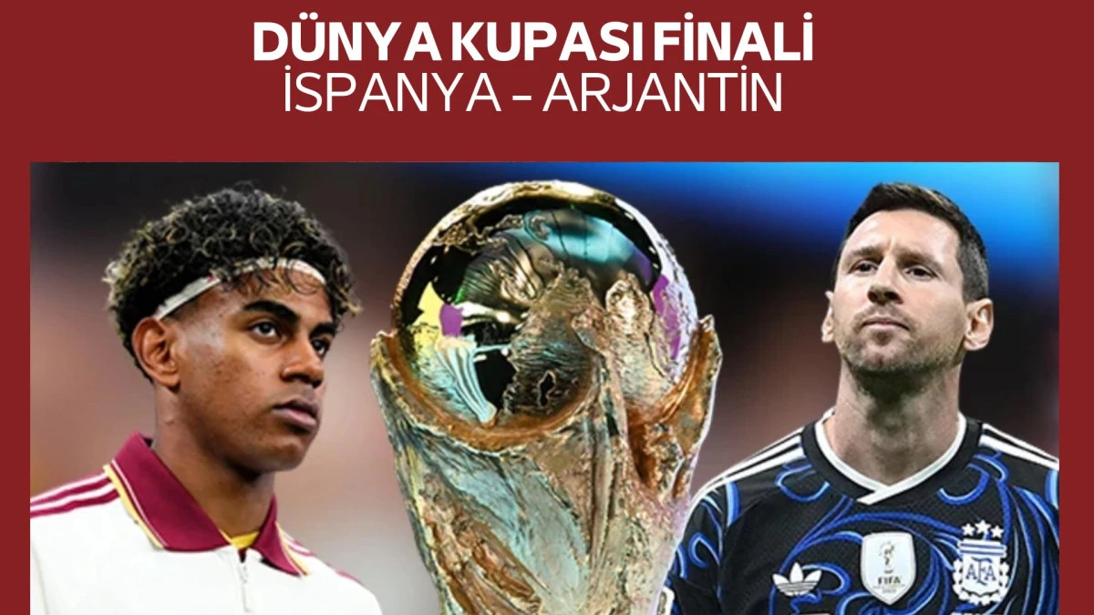 D&uuml;nya Kupası Finali: İspanya - Arjantin