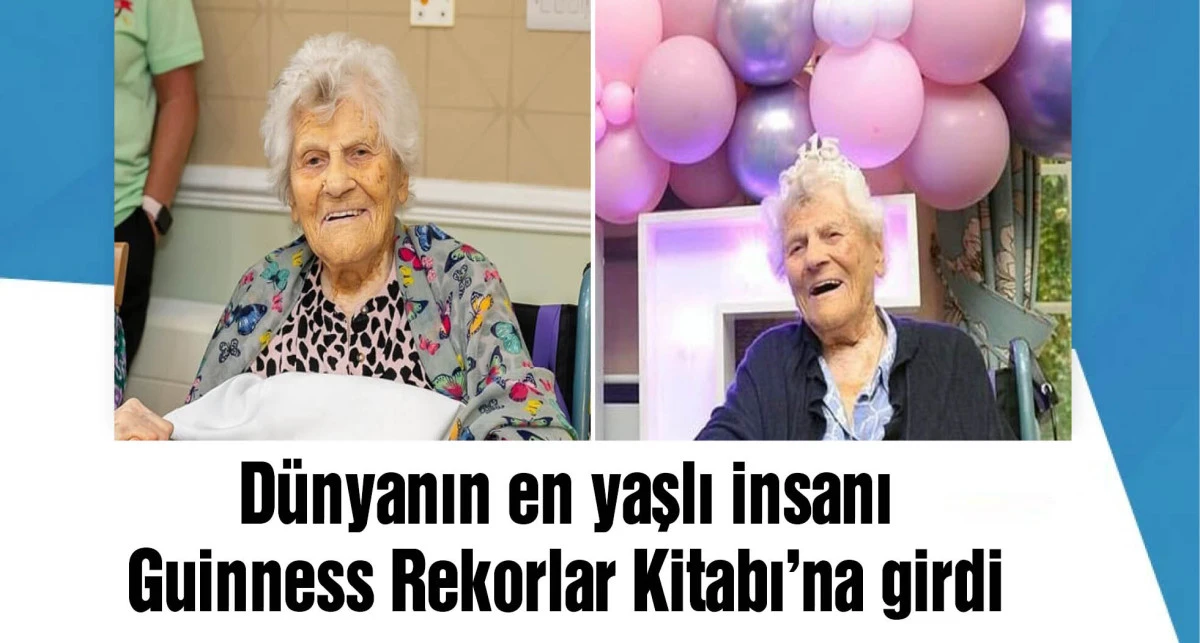 Dünyanın en yaşlı insanı, Guinness Rekorlar Kitabı'na girdi