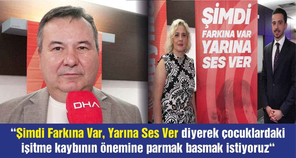 Duymer CEO’su Salih Baz: Türkiye’de her 1000 çocuktan 4’ü işitme kaybı yaşıyor