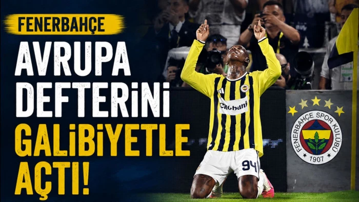 Fenerbah&ccedil;e, Avrupa defterini galibiyetle a&ccedil;tı! R&ouml;vanş &ouml;ncesi avantajı kaptı