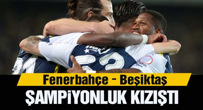 Fenerbahçe - Beşiktaş maçını canlı izle