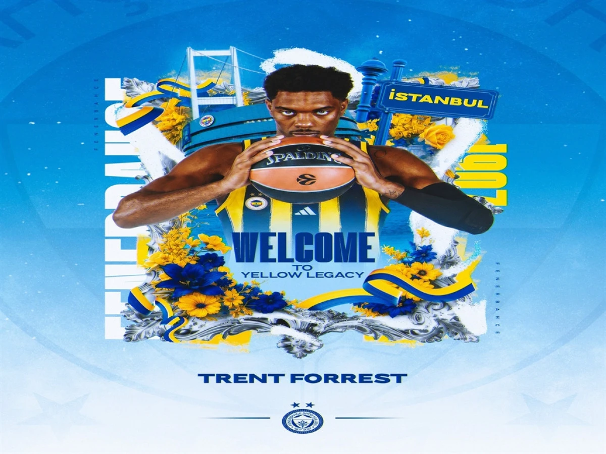 Fenerbah&ccedil;e Erkek Basketbol Takımı, Trent Forrest'i kadrosuna kattı