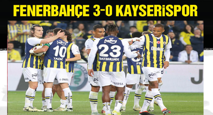 Fenerbahçe - Kayserispor: 3-0