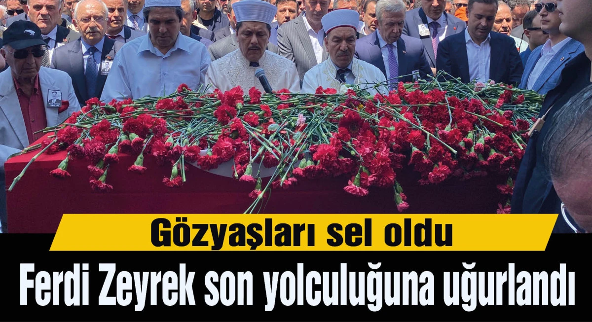 Ferdi Zeyrek, Manisa'da son yolculuğuna uğurlandı