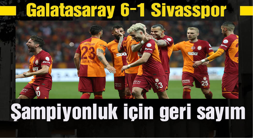 Mayıslar bizim diyen Galatasaray Rams Park'ta Sivas'ı 6-1 yenerek darmadağın etti