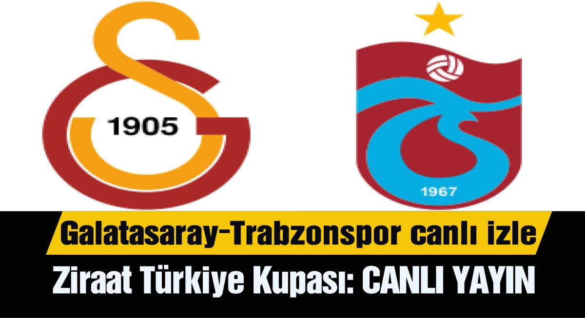 Galatasaray-Trabzonspor muhtemel 11'ler