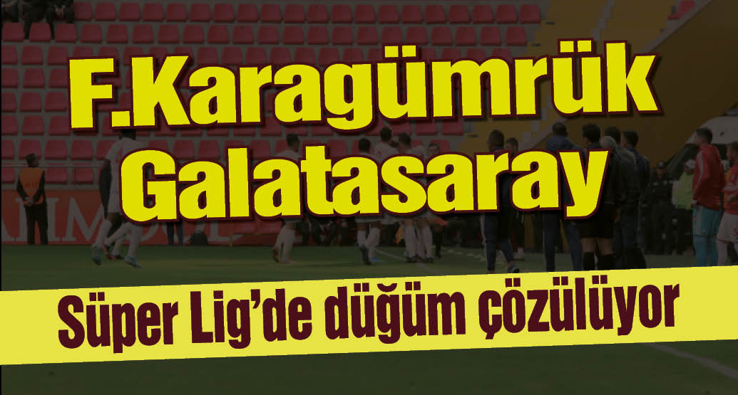 Karagümrük- Galatasaray canlı yayın