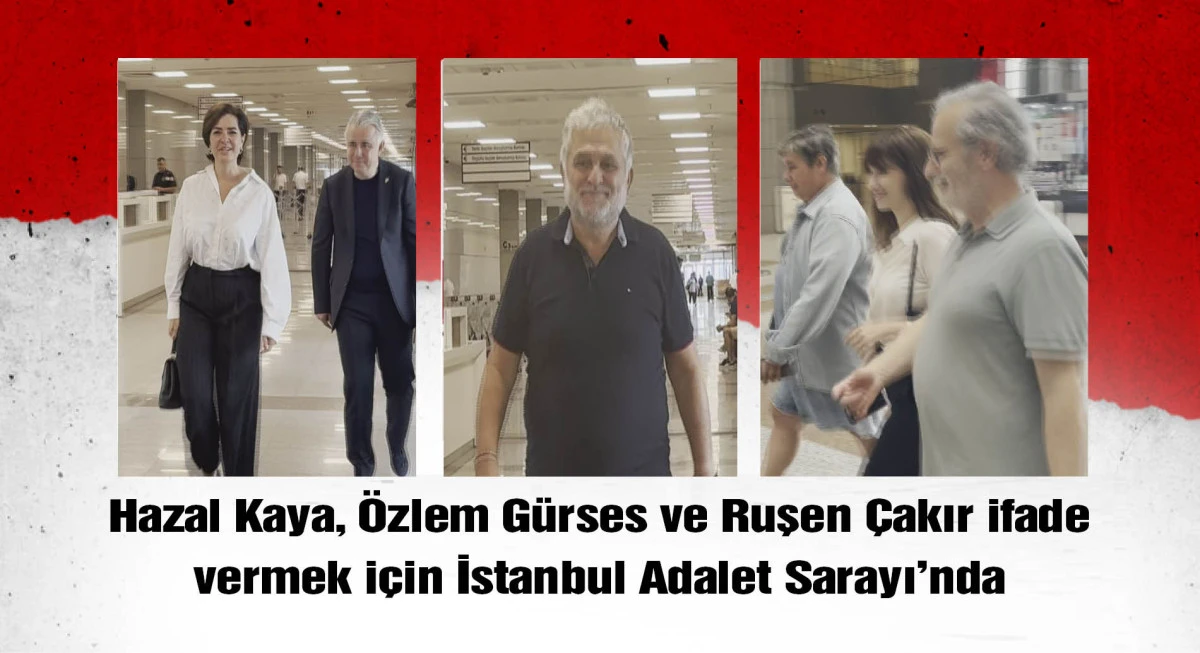 Hazal Kaya ifade i&ccedil;in adliyeye geldi