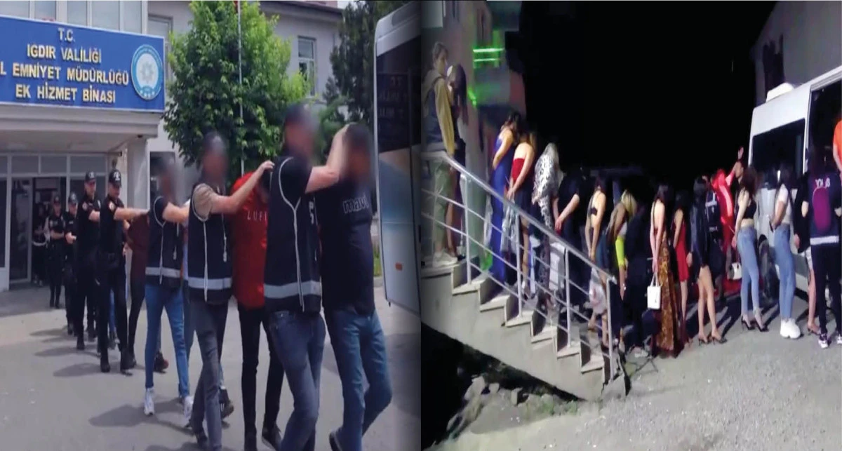 Iğdır'da insan ticareti ve fuhuş operasyonunda kurtarılan 107 kadın, sınır dışı edildi