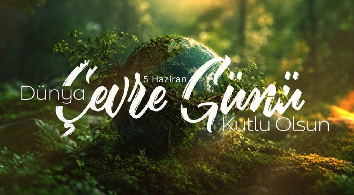İletişim Başkanı Duran'dan 'D&uuml;nya &Ccedil;evre G&uuml;n&uuml;' mesajı