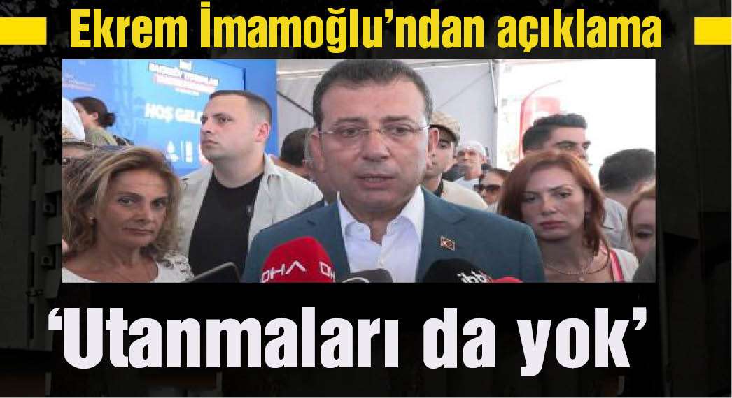 İmamoğlu'nda '17 bakan' tepkisi: 'Utanmaları da yok'