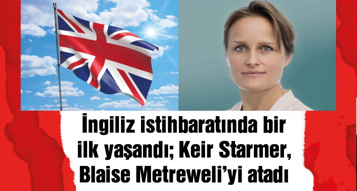 İngiliz istihbaratının başına ilk kez bir kadın atandı