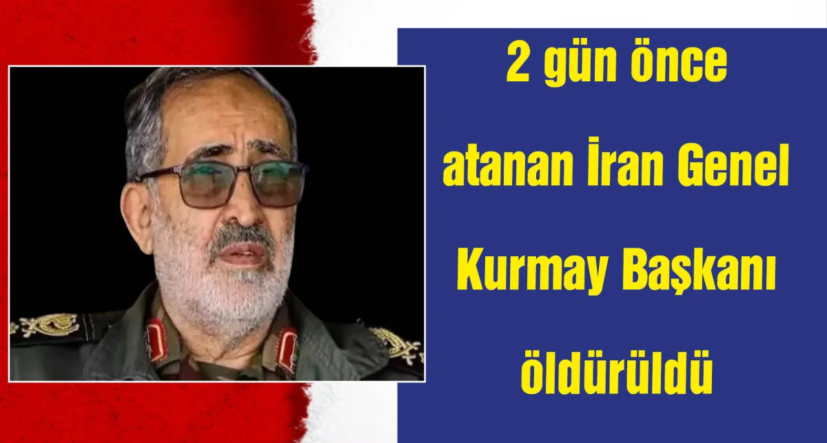 İsrail, İran’ın yeni Genelkurmay Başkanı Ali Şadmani'nin öldürüldüğünü duyurdu