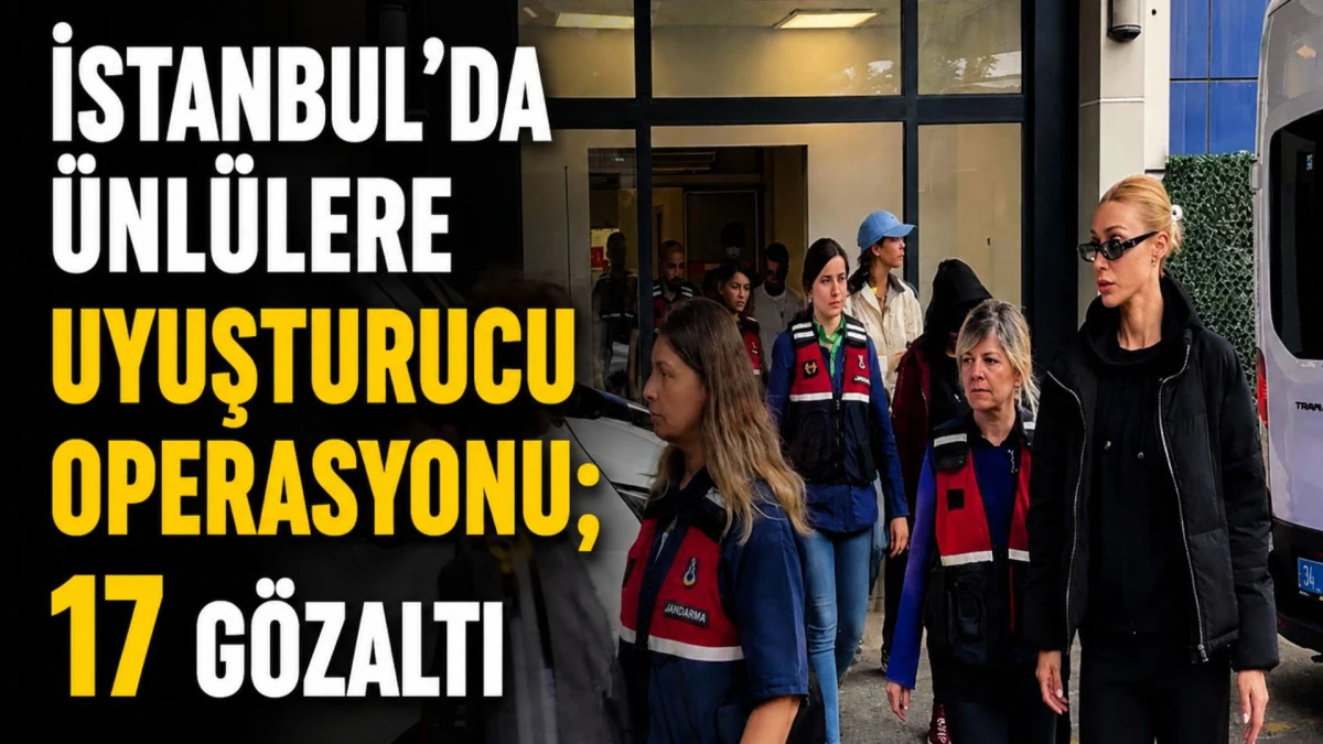 İstanbul'da &uuml;nl&uuml;lere uyuşturucu operasyonu; 17 g&ouml;zaltı