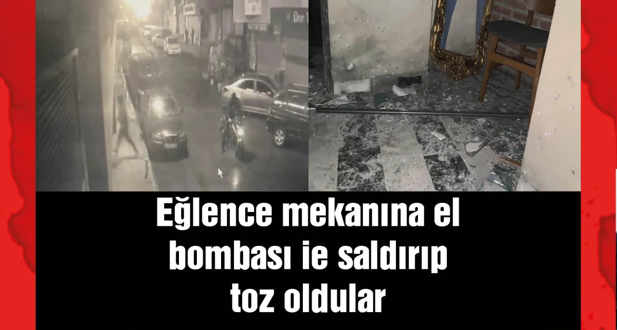Kağıthane'de eğlence mekanına el bombalı saldırı