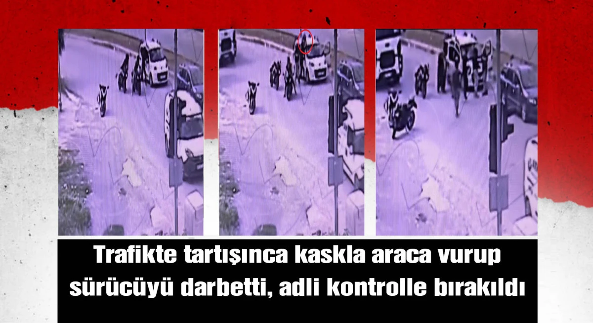 Kaskla defalarca araca vurup, sürücüsünü darbetti