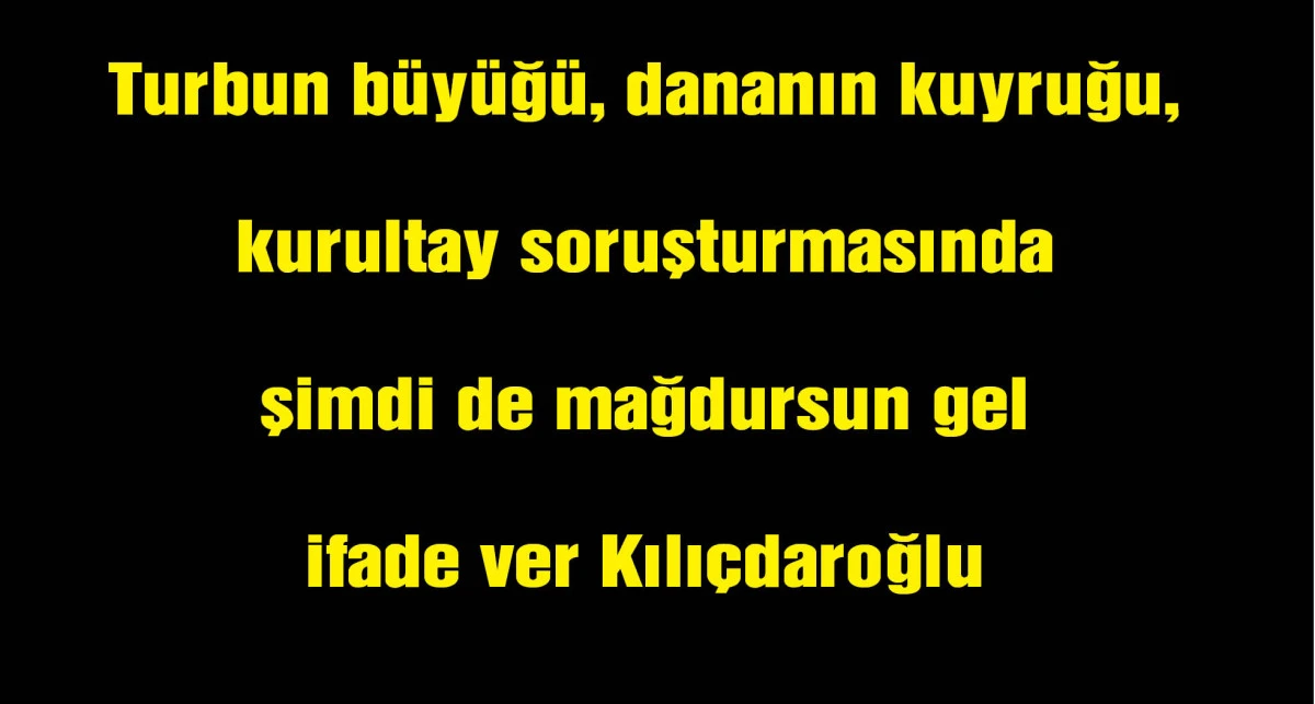 Kılıçdaroğlu, CHP kurultayı soruşturmasında ifadeye çağrıldı