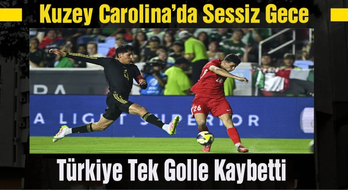 Meksika - Türkiye: 1-0