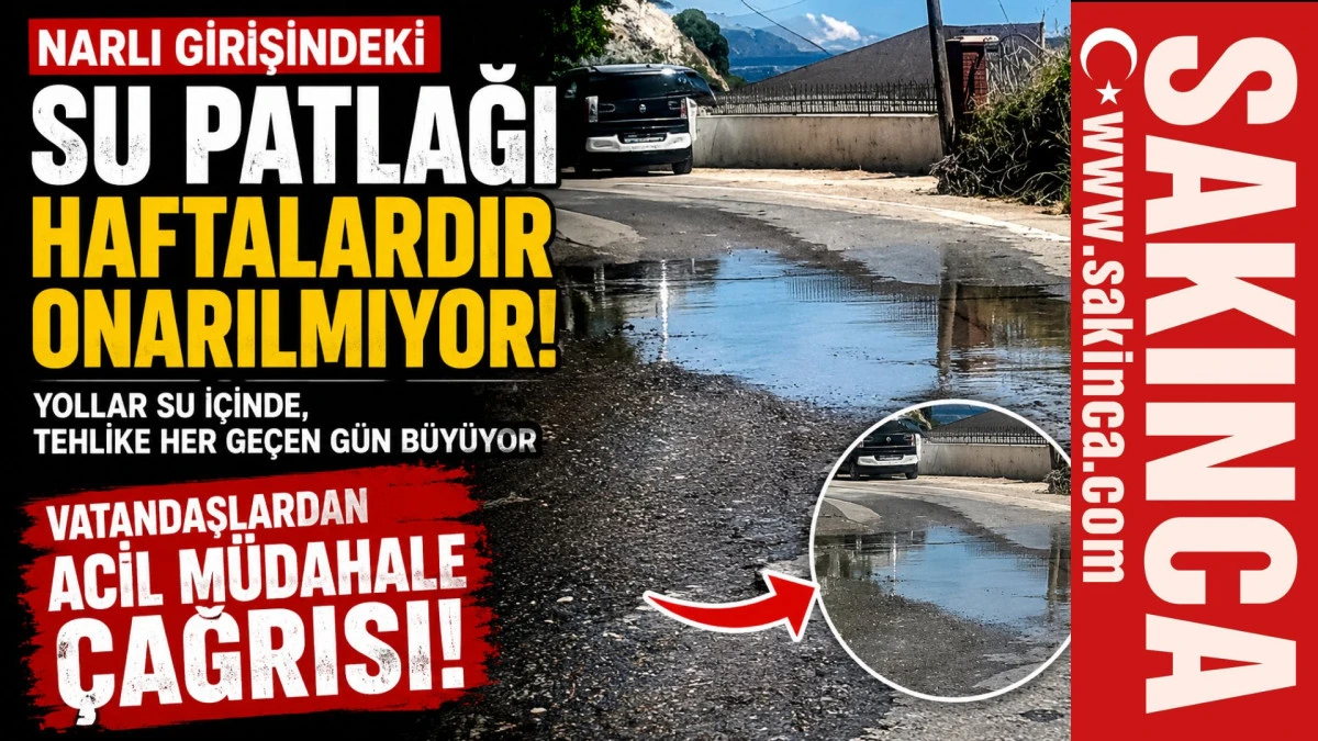 Narlı'da Su Patlağı Tehlike Sa&ccedil;ıyor: Kaza Riski Giderek Artıyor