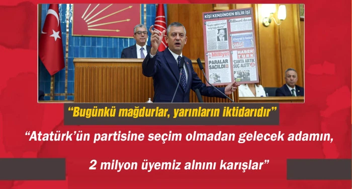 Özel: Atatürk'ün partisini ne kayyıma bırakırız ne yargı oyunlarıyla kimseye teslim ederiz