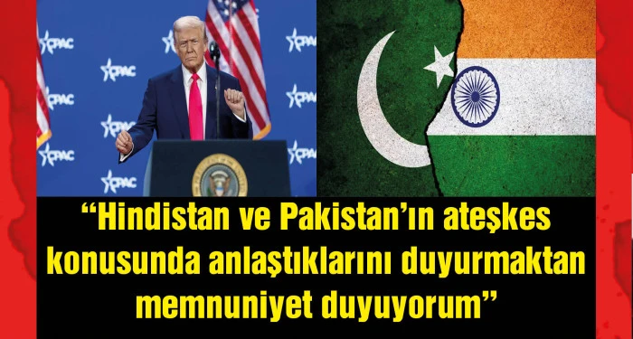 Pakistan ile Hindistan ateşkes ilan etti