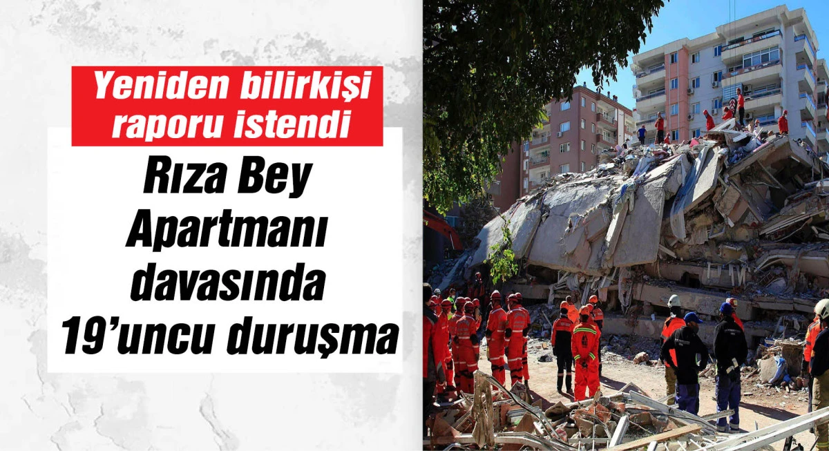 Rıza Bey Apartmanı davasında 19'uncu duruşma; yeniden bilirkişi raporu istendi
