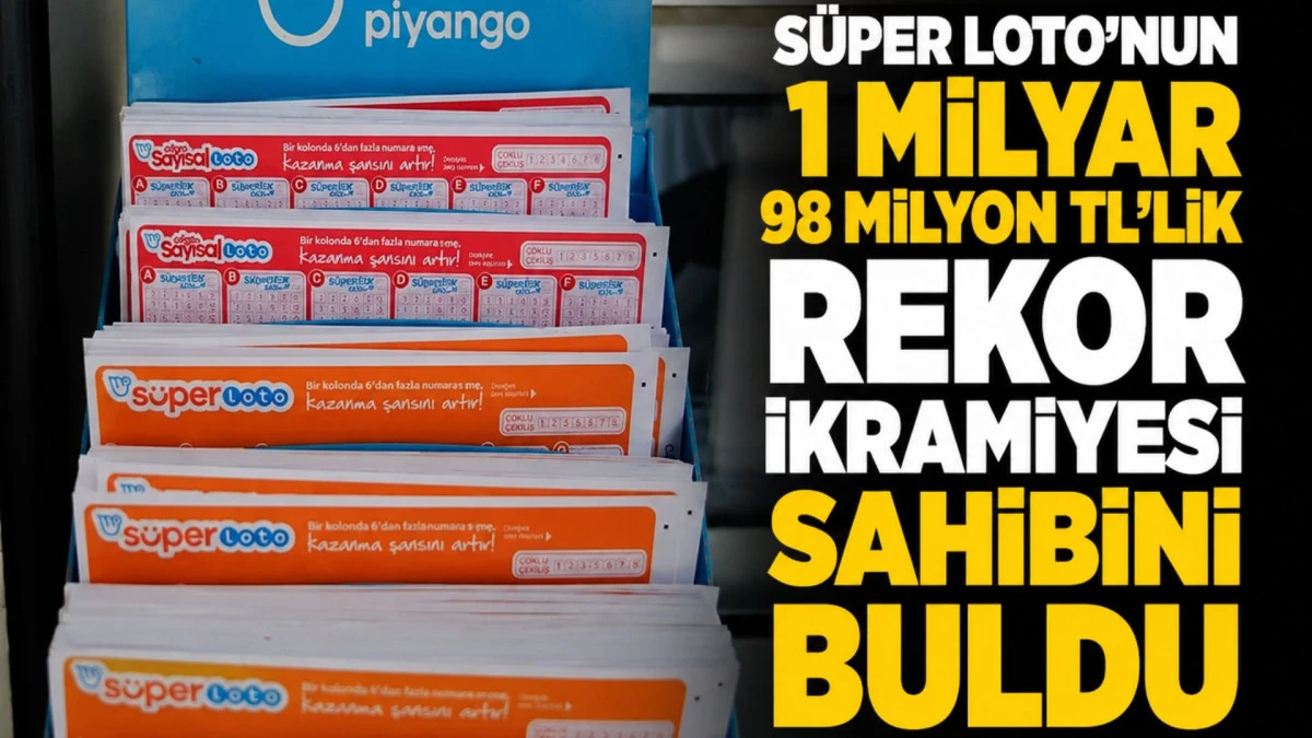 S&uuml;per Loto&rsquo;nun 1 milyar 98 milyon TL&rsquo;lik rekor ikramiyesi sahibini buldu 