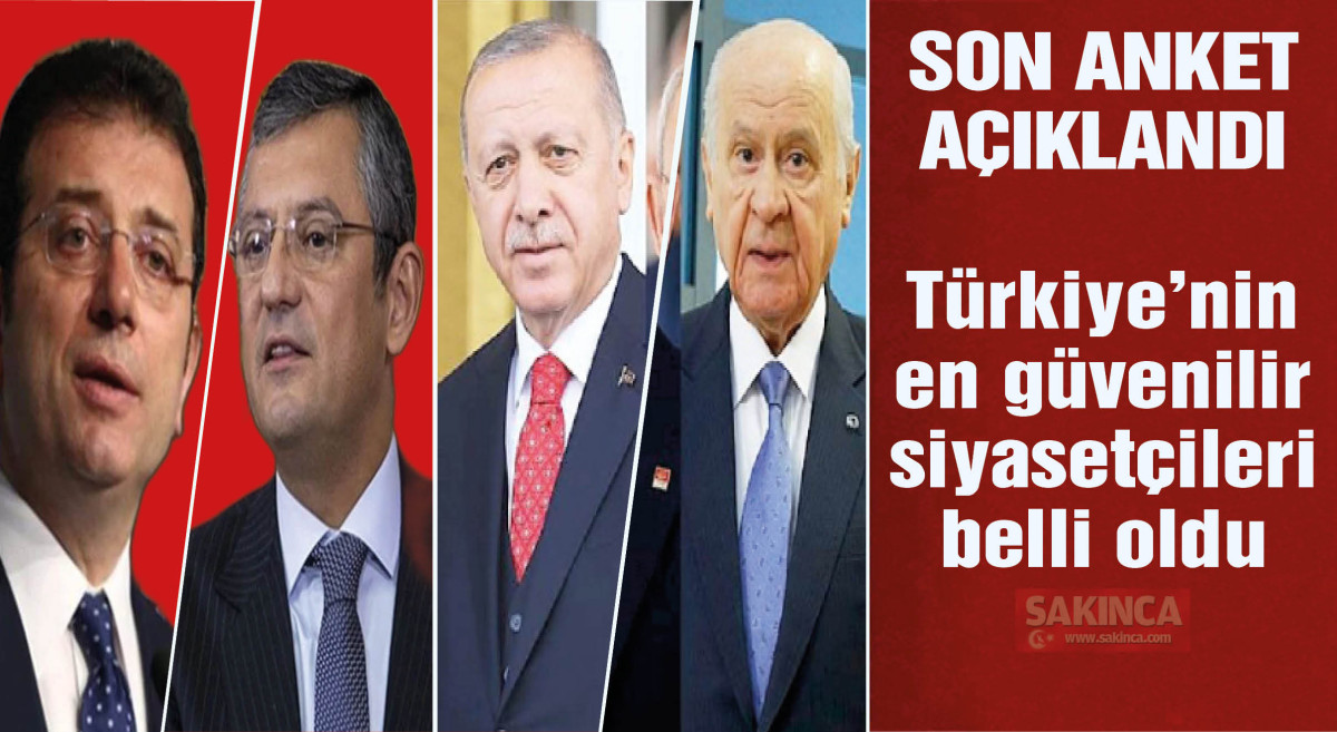 Türkiye'nin en güvenilir siyasetçileri belli oldu